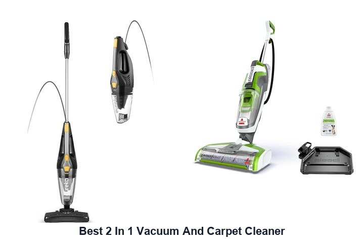 best 2 in 1 vacuum and carpet cleaner