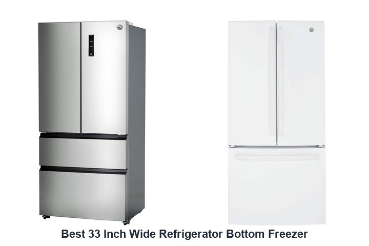 best 33 inch wide refrigerator bottom freezer