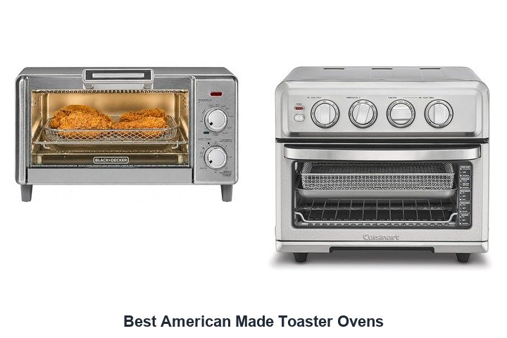best american made toaster ovens​