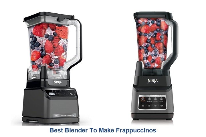best blender to make frappuccinos