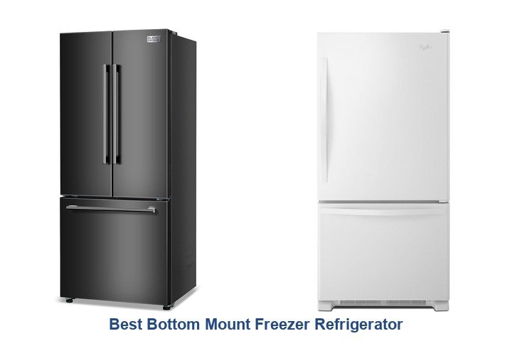 best bottom mount freezer refrigerator