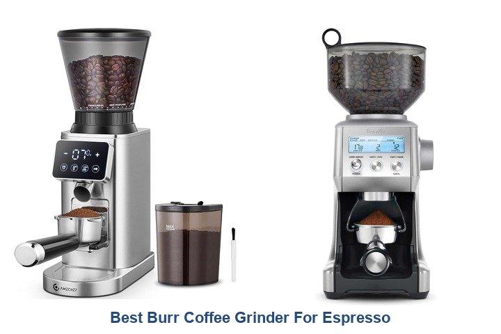 best burr coffee grinder for espresso