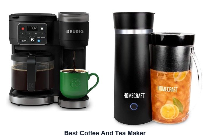 best coffee and tea maker​