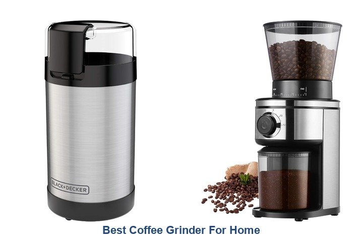 best coffee grinder for home