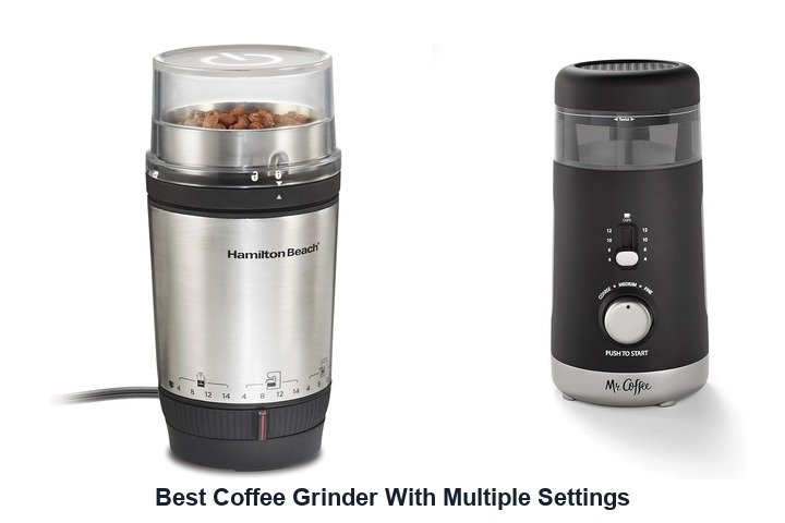 best coffee grinder with multiple settings