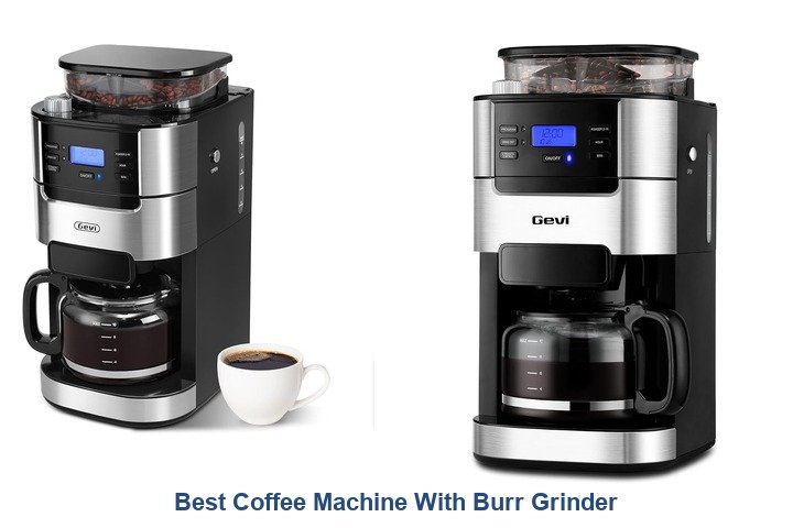 best coffee machine with burr grinder