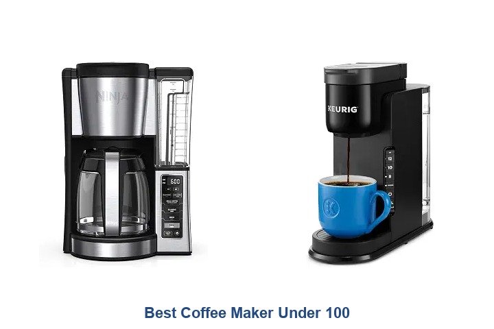 best coffee maker under 100