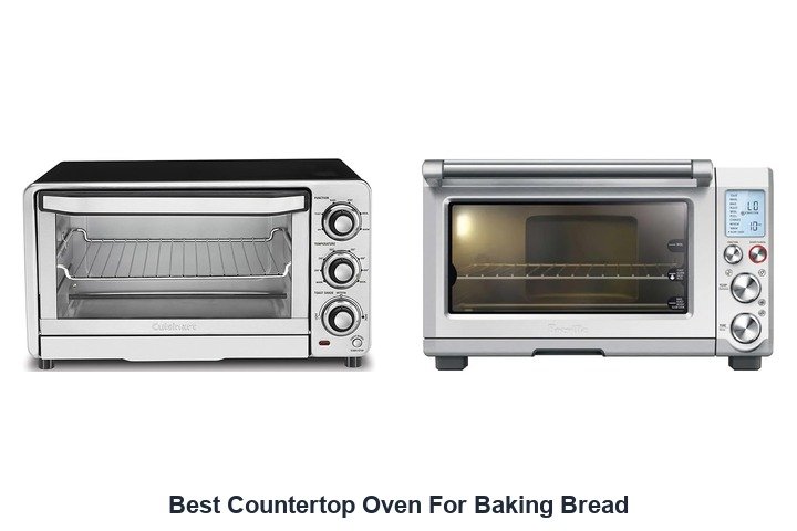 best countertop oven for baking bread