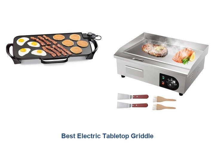 best electric tabletop griddle​