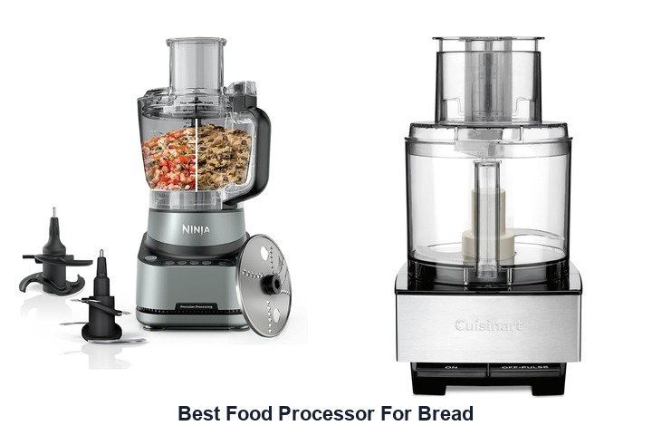 best food processor for bread​