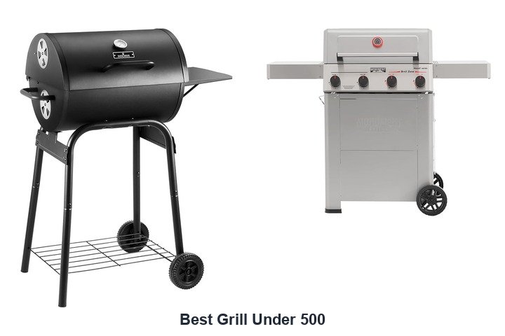 best grill under 500