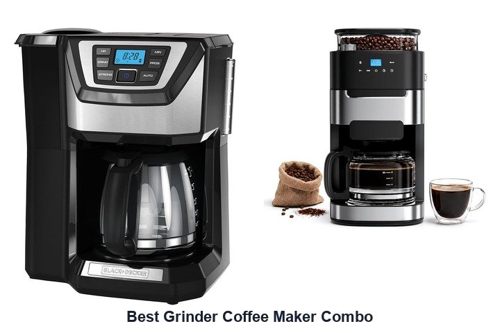 best grinder coffee maker combo