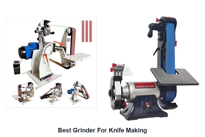 best grinder for knife making