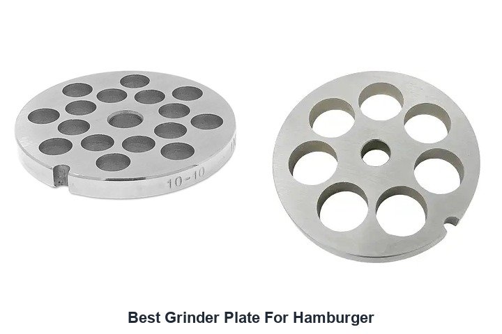 best grinder plate for hamburger