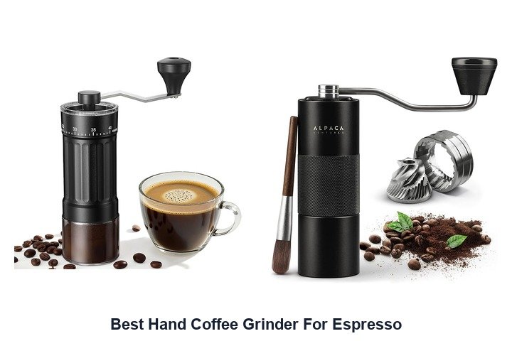 best hand coffee grinder for espresso