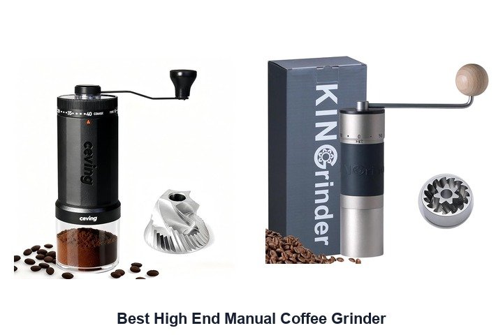 best high end manual coffee grinder