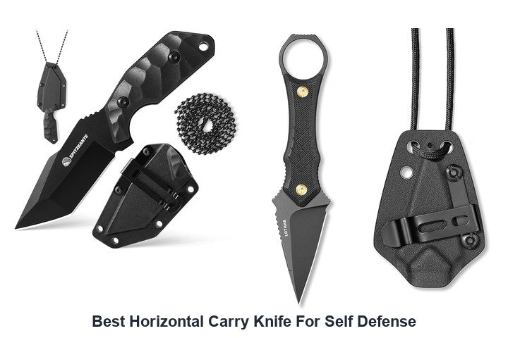 best horizontal carry knife for self defense​