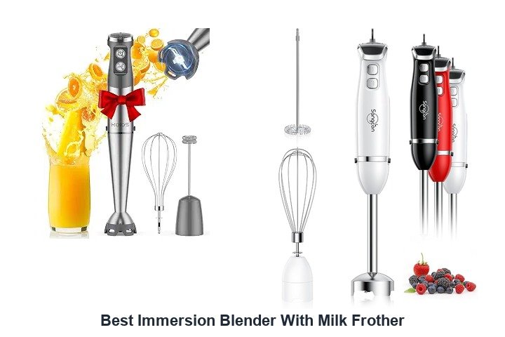 best immersion blender with milk frother