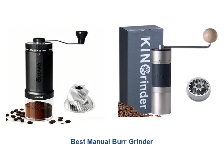 best manual burr grinder