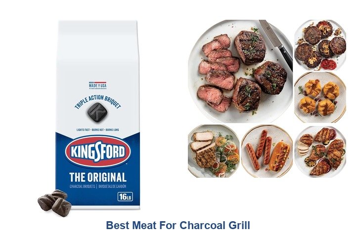 best meat for charcoal grill