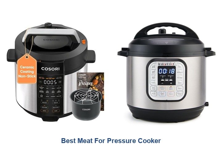 best meat for pressure cooker​