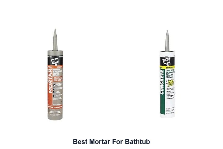 best mortar for bathtub