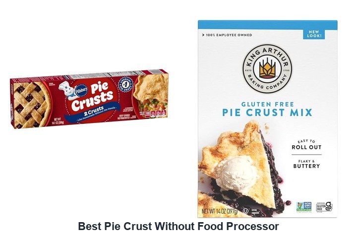 best pie crust without food processor​