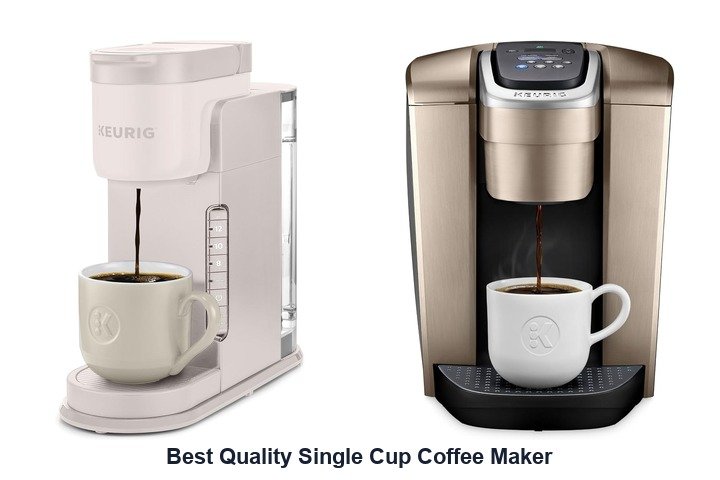 best quality single cup coffee maker