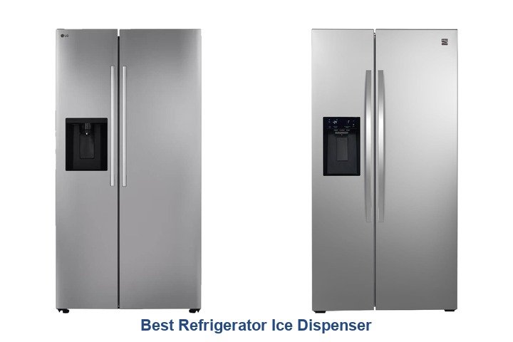 best refrigerator ice dispenser