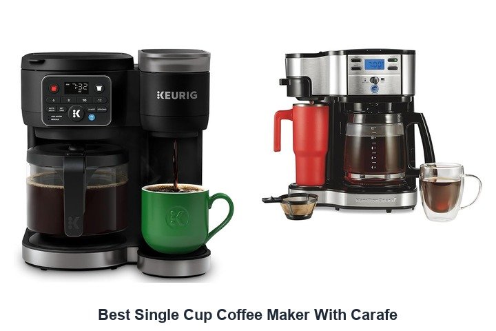 best single cup coffee maker with carafe