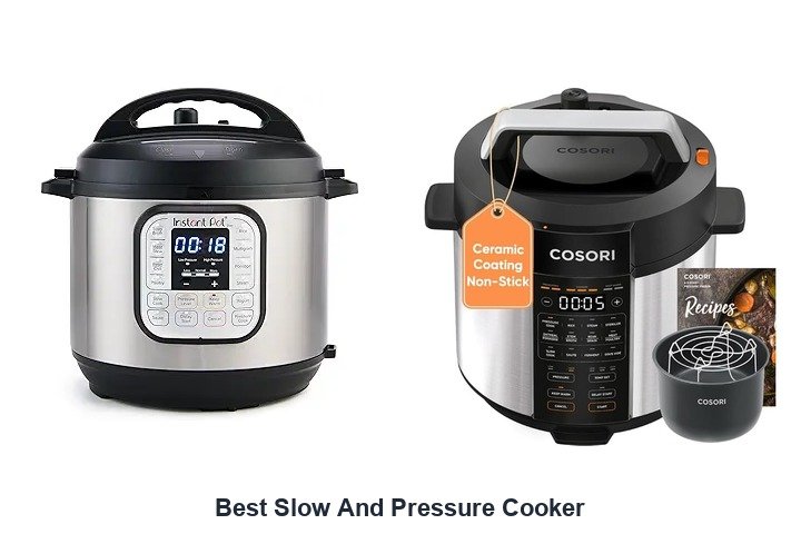 best slow and pressure cooker