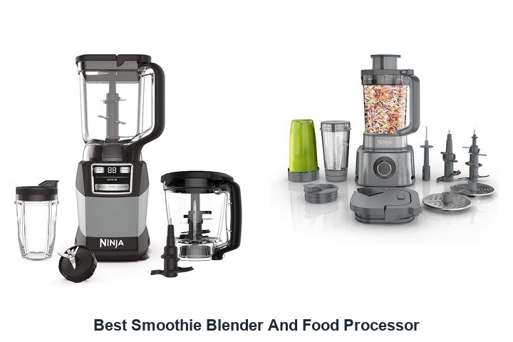 best smoothie blender and food processor