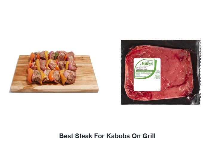 best steak for kabobs on grill