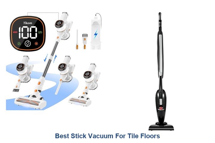best stick vacuum for tile floors