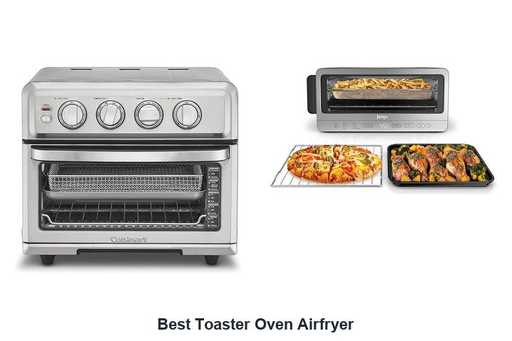 best toaster oven airfryer​