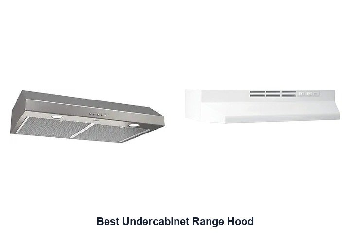 best undercabinet range hood​