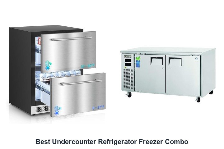 best undercounter refrigerator freezer combo