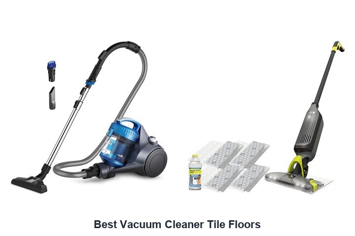 best vacuum cleaner tile floors