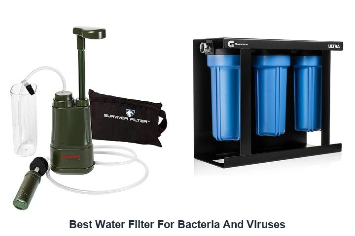 best water filter for bacteria and viruses