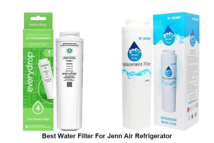 best water filter for jenn air refrigerator