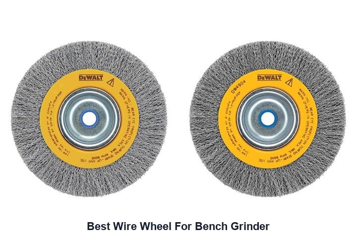best wire wheel for bench grinder